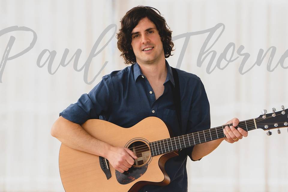 Paul Thorne - Acoustic Guitarist & Singer
